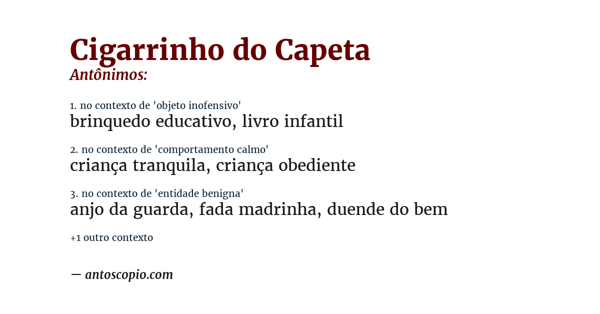 Antônimo de cigarrinho do capeta