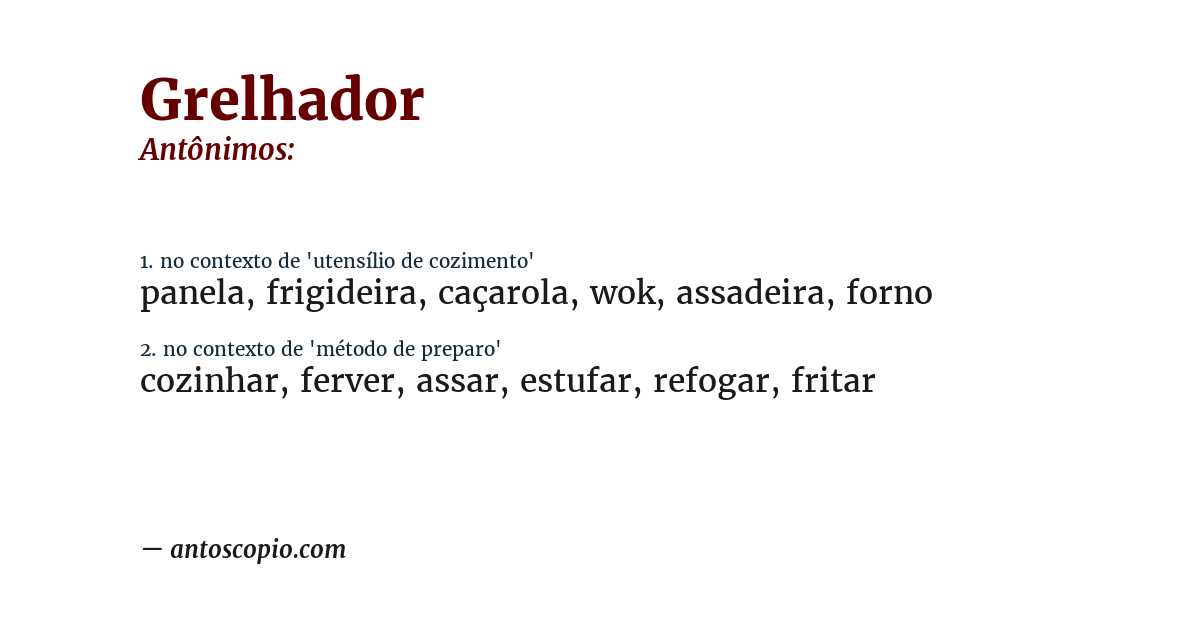 Antônimo de grelhador