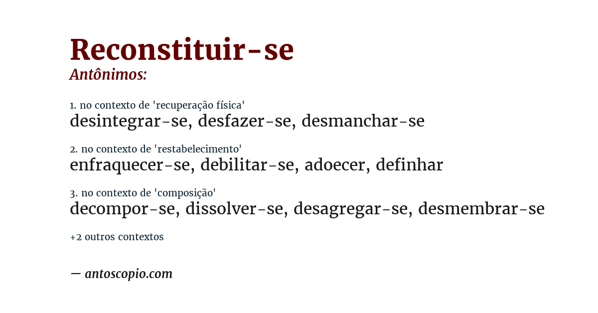 Antônimo de reconstituir-se