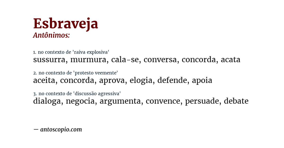 Antônimo de esbraveja