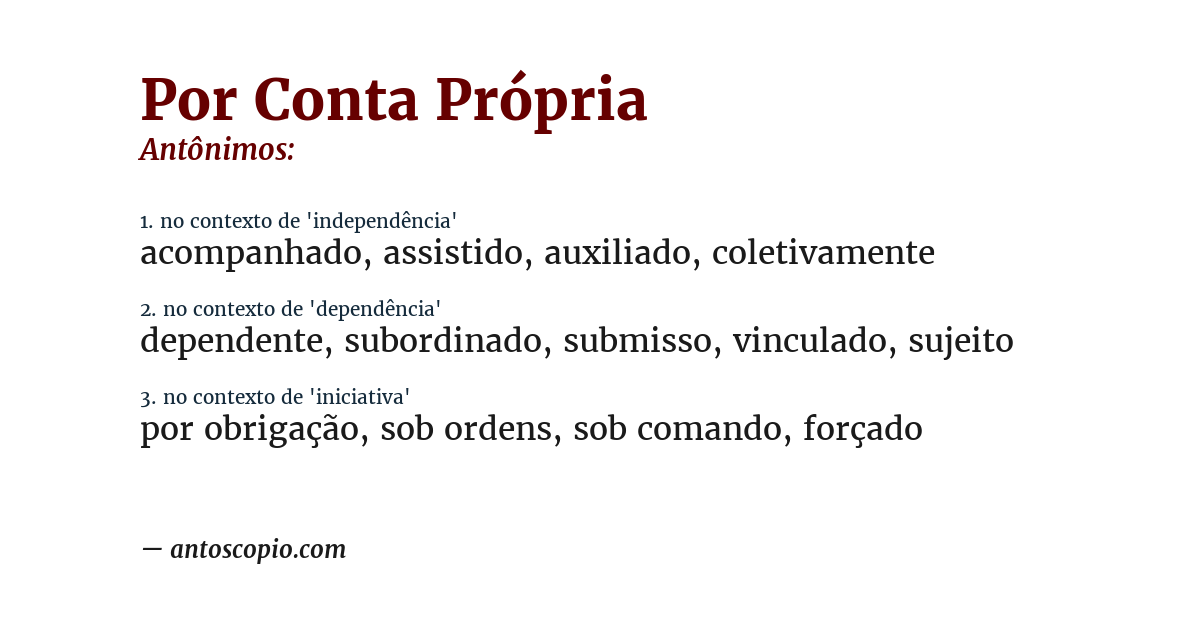 Antônimo de por conta própria