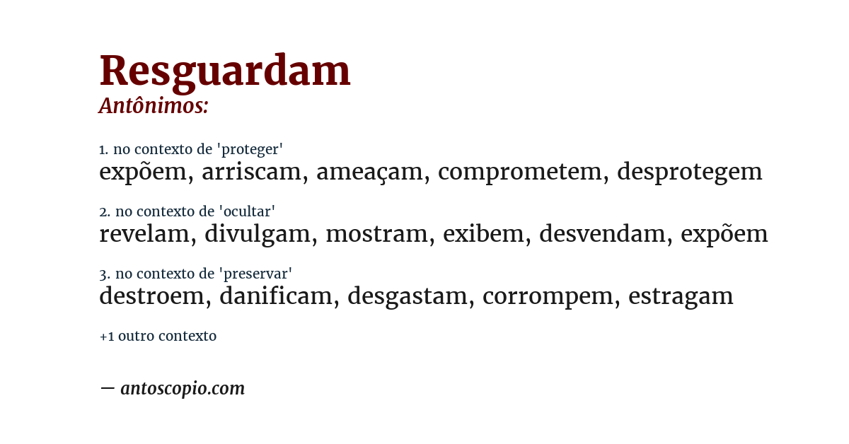 Antônimo de resguardam