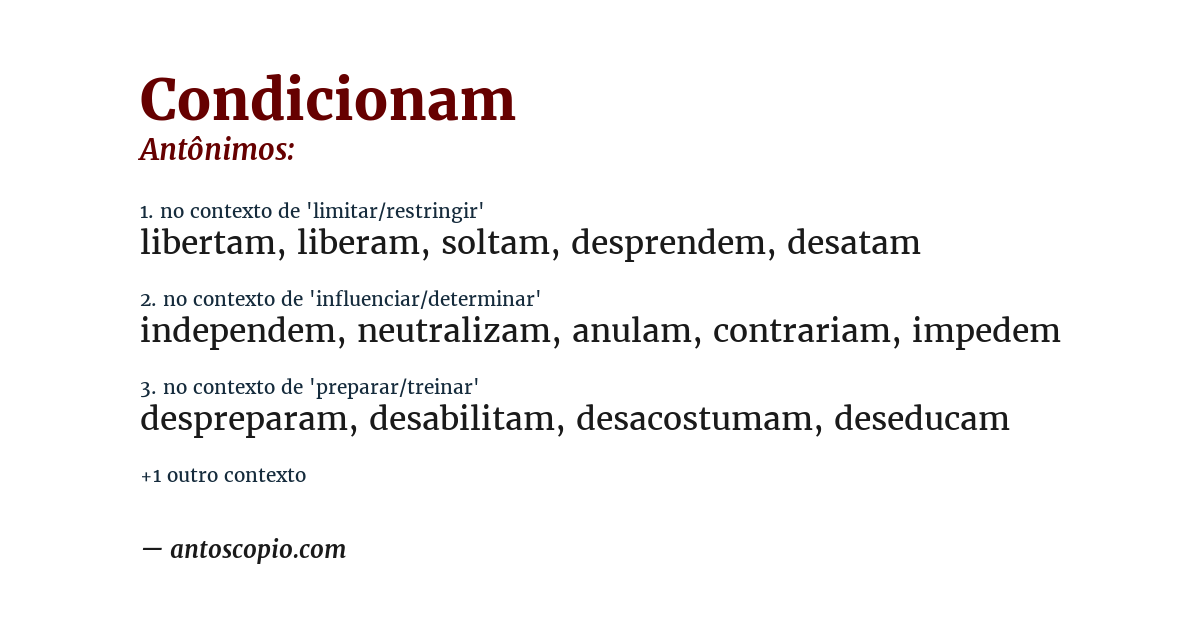 Antônimo de condicionam