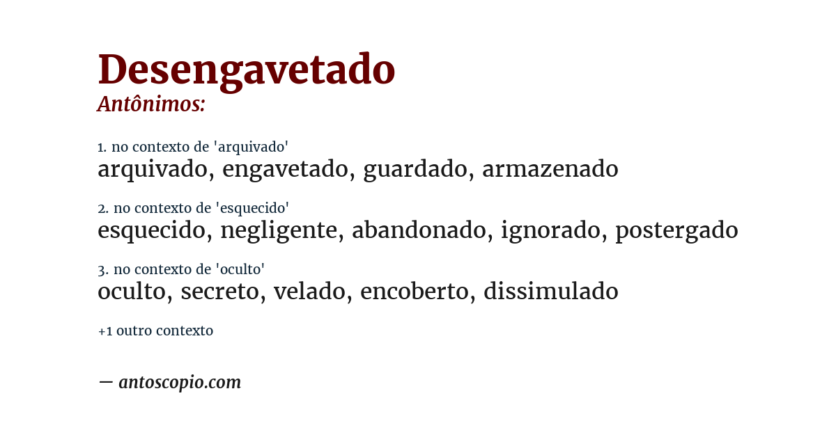 Antônimo de desengavetado