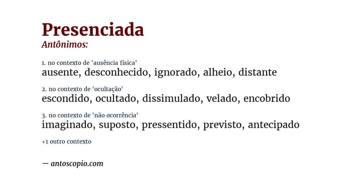 Antônimo de presenciada
