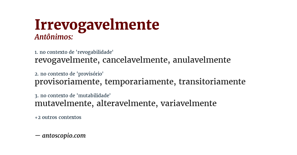 Antônimo de irrevogavelmente