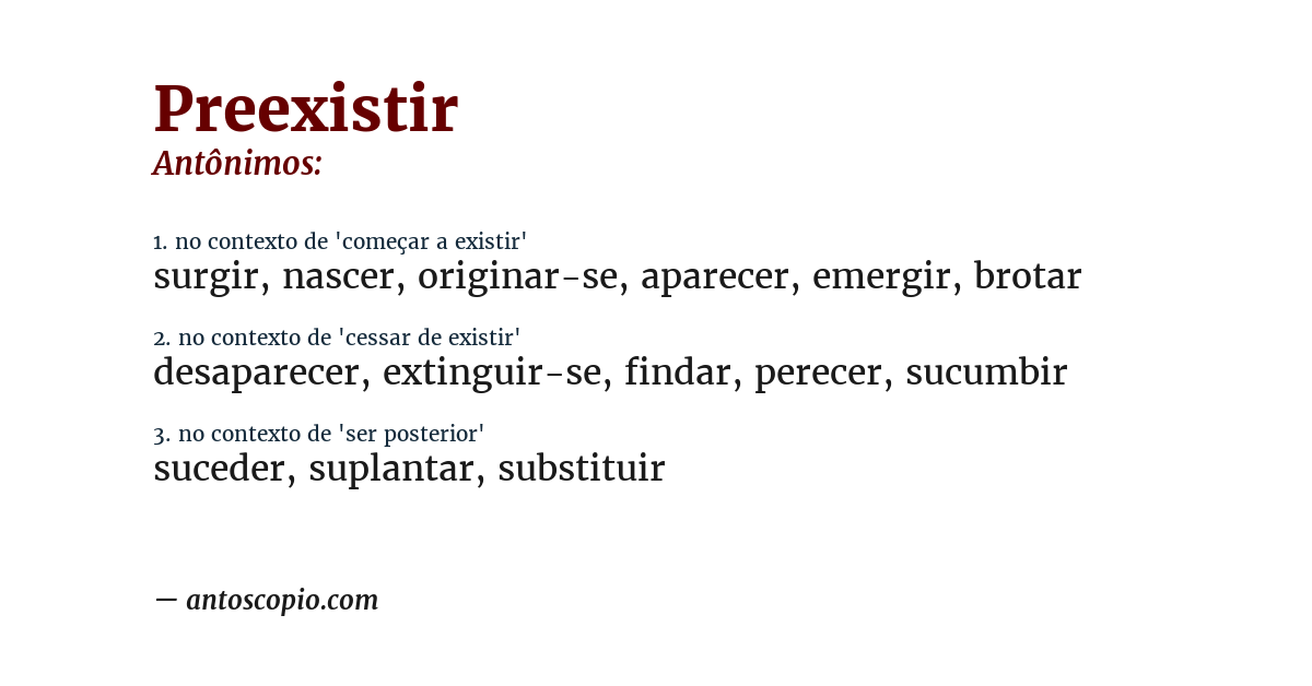 Antônimo de preexistir