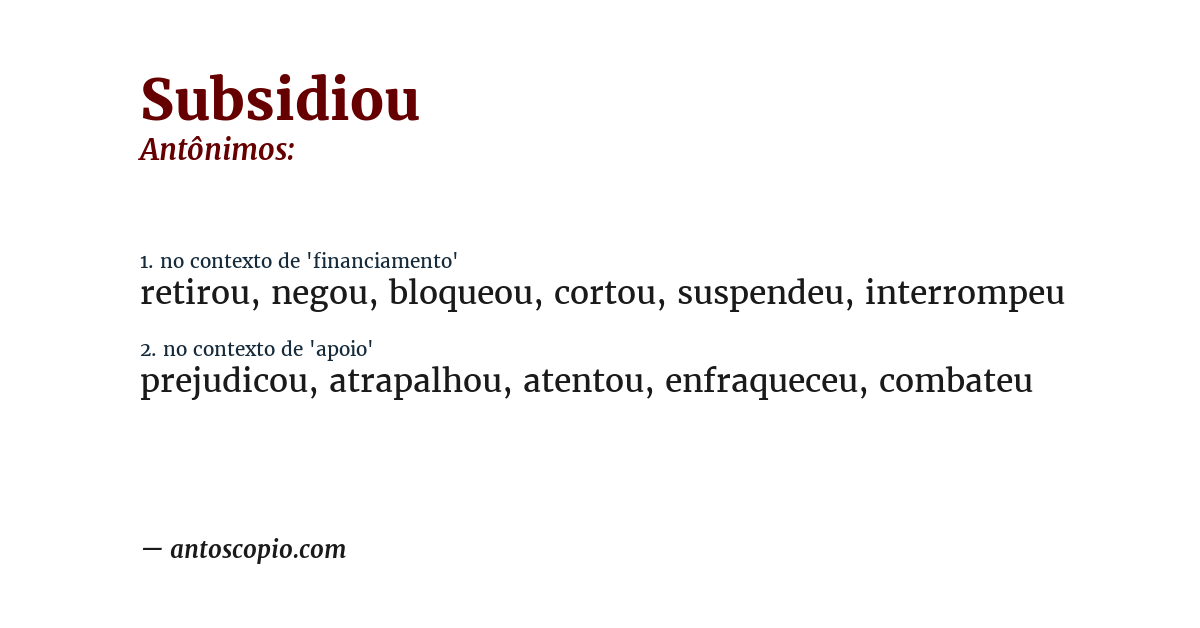 Antônimo de subsidiou