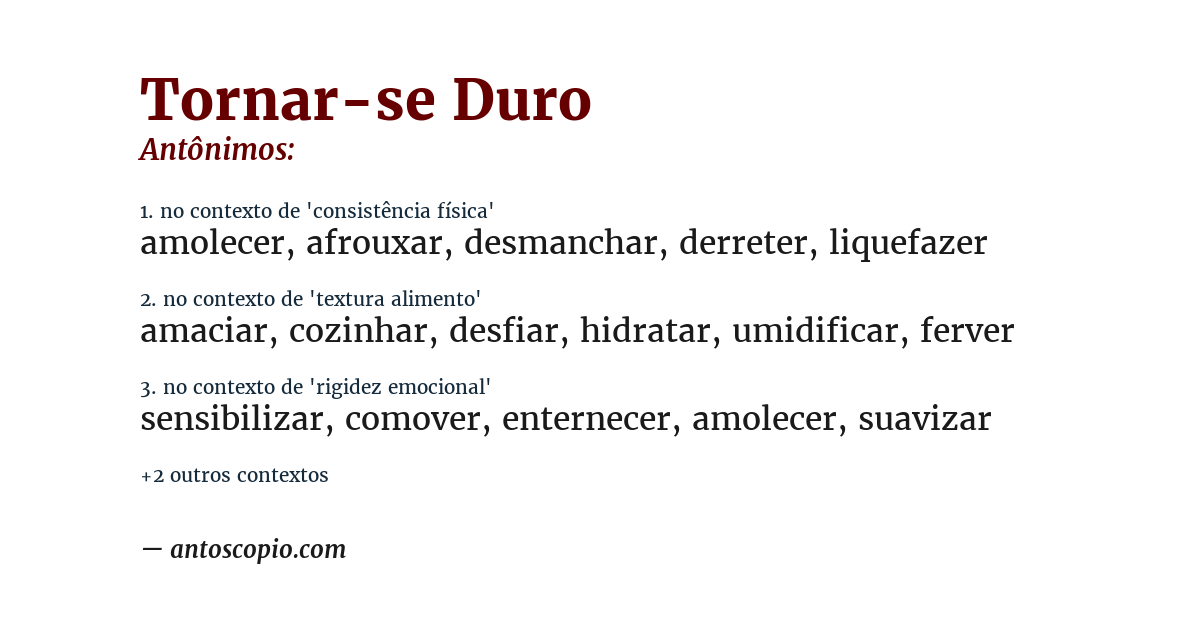 Antônimo de tornar-se duro