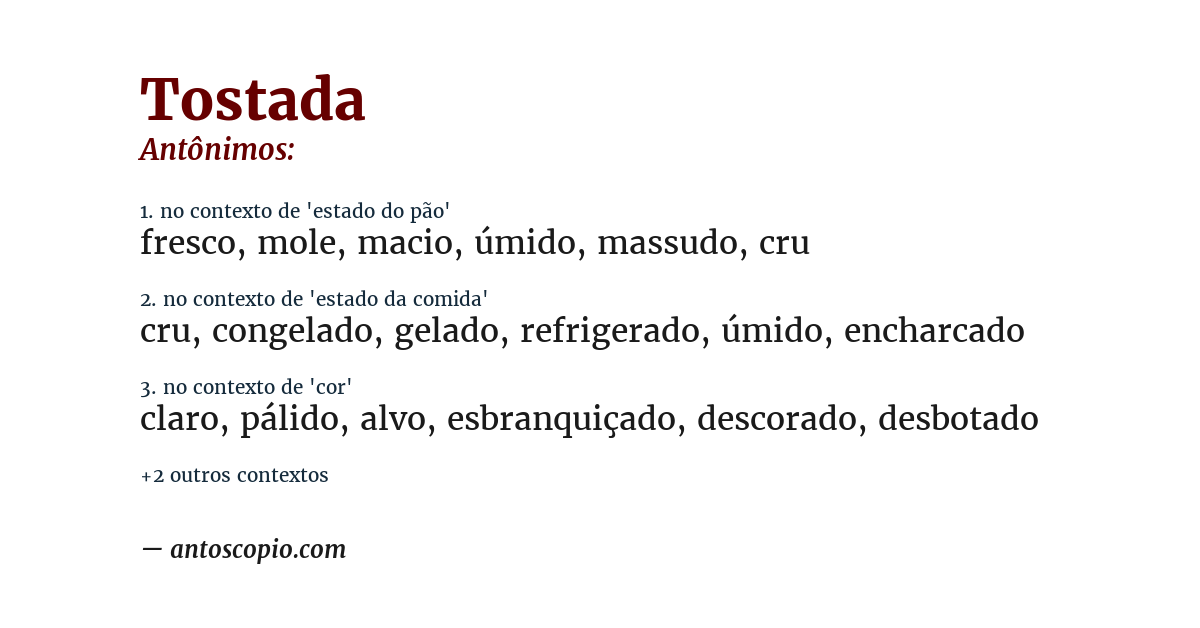 Antônimo de tostada