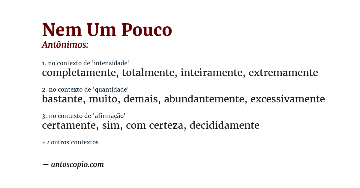 Antônimo de nem um pouco