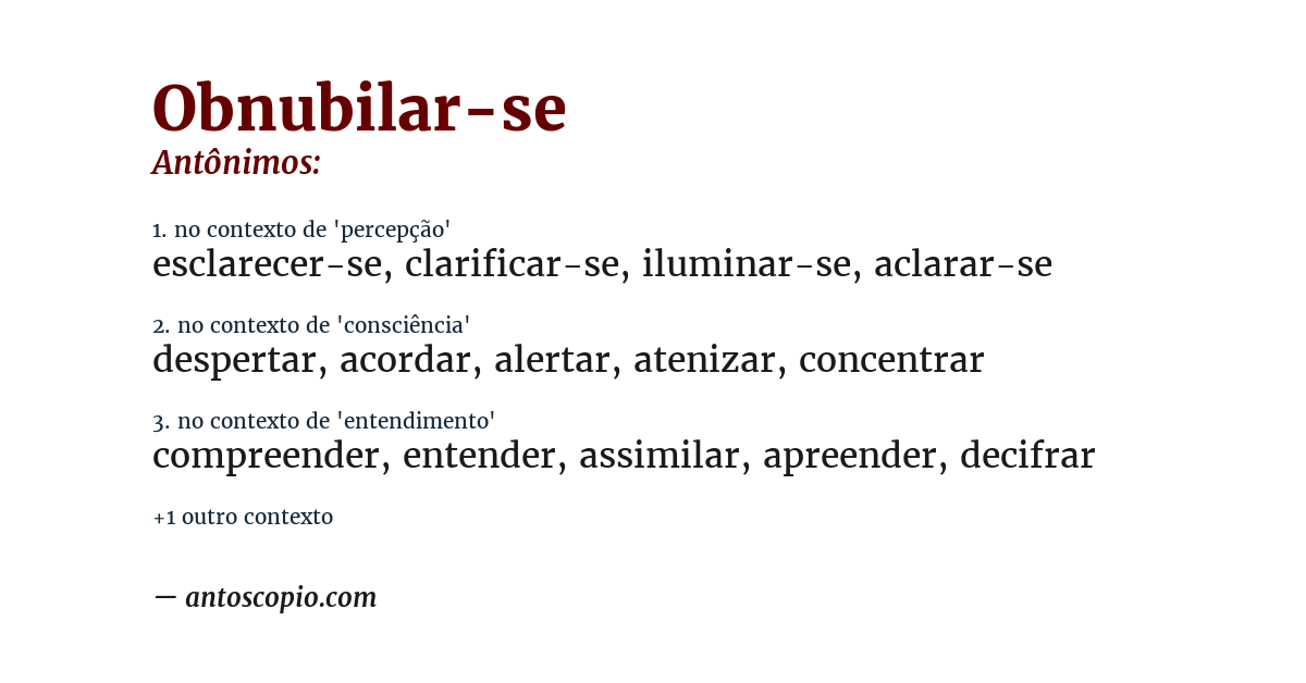 Antônimo de obnubilar-se