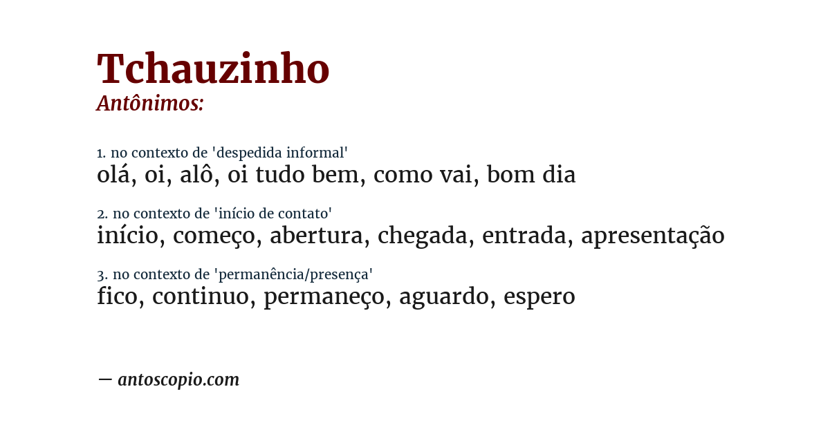 Antônimo de tchauzinho
