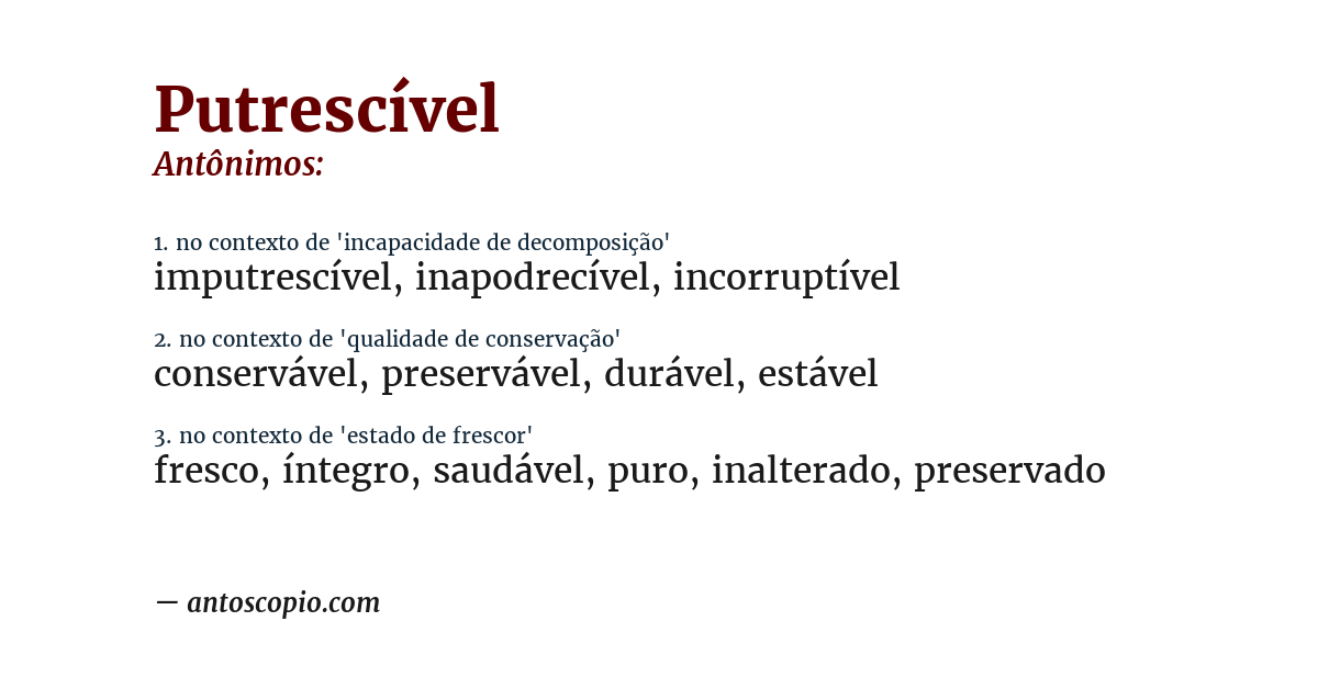 Antônimo de putrescível