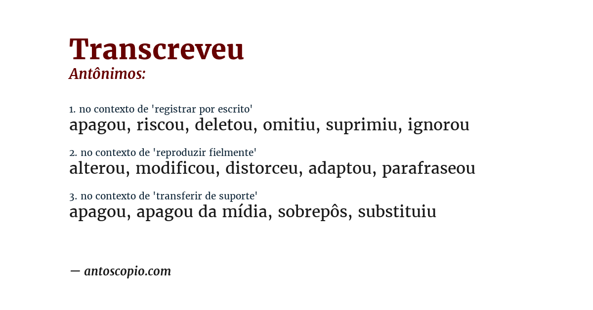 Antônimo de transcreveu