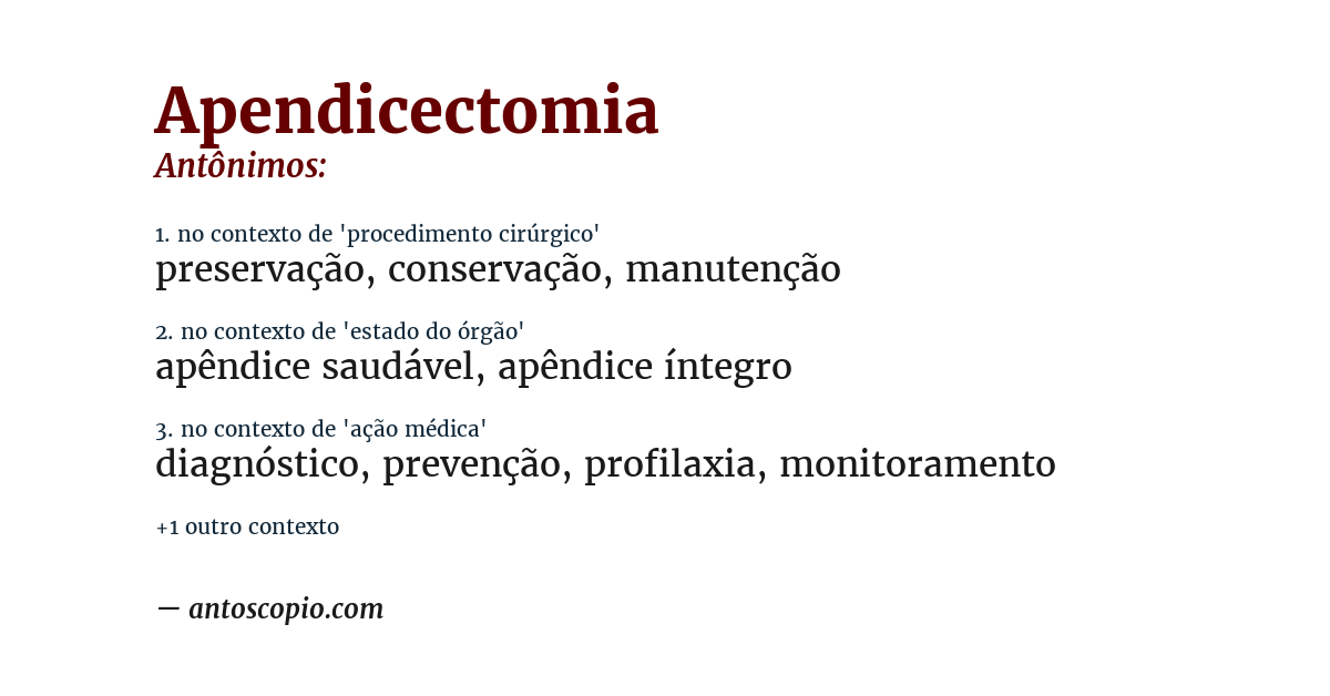 Antônimo de apendicectomia