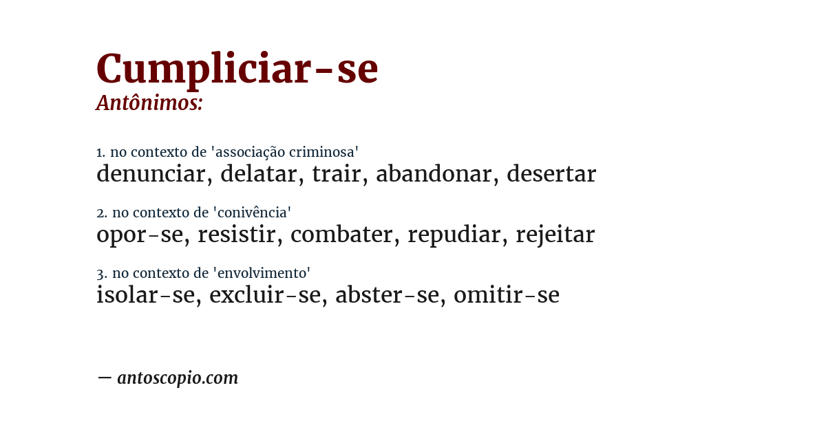 Antônimo de cumpliciar-se