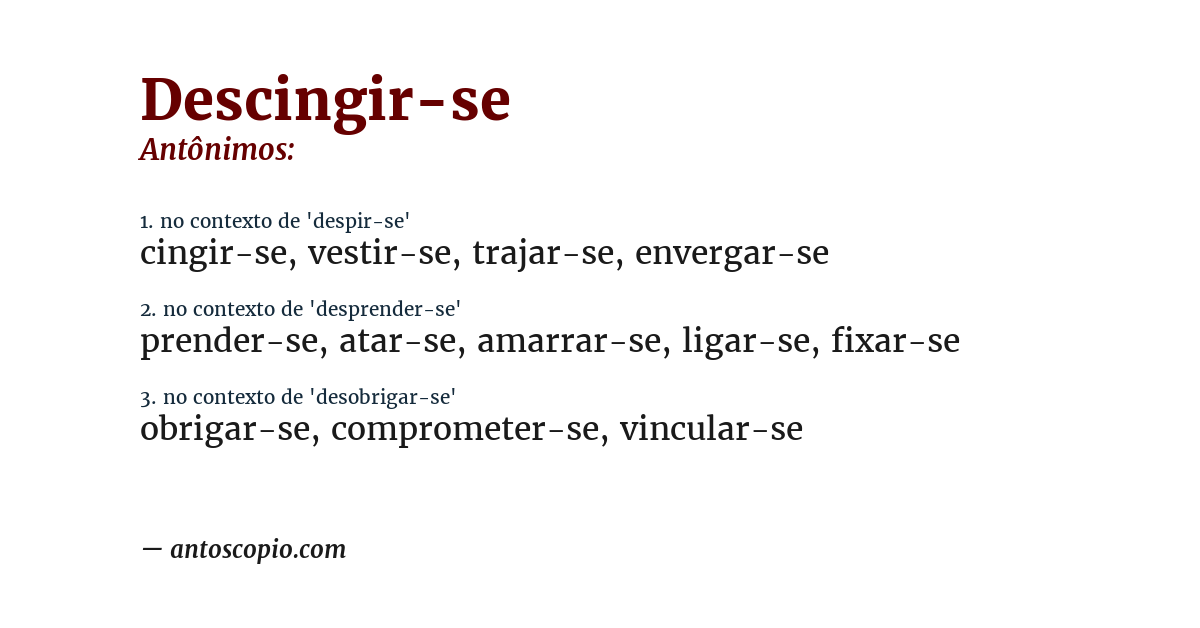 Antônimo de descingir-se