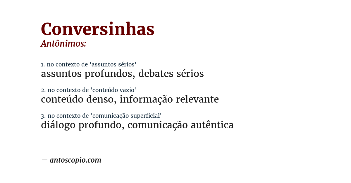 Antônimo de conversinhas