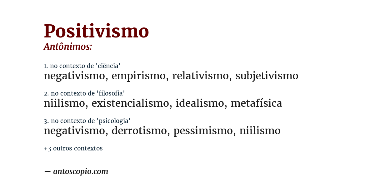 Antônimo de positivismo