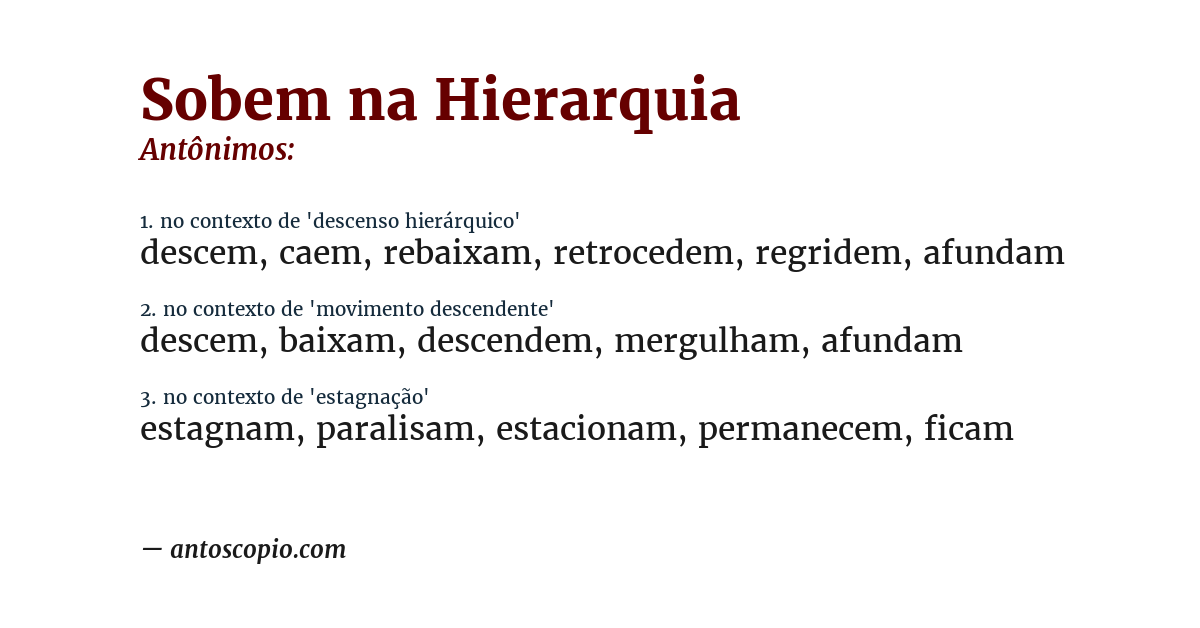 Antônimo de sobem na hierarquia