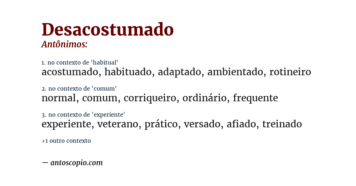 Antônimo de desacostumado