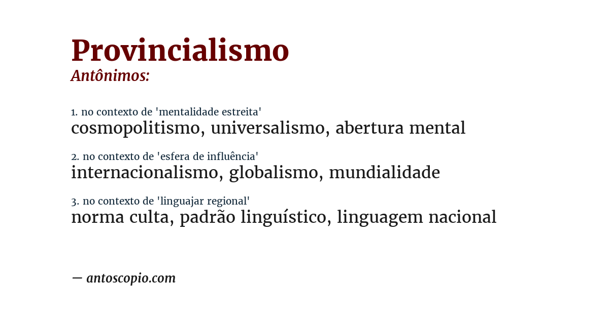 Antônimo de provincialismo