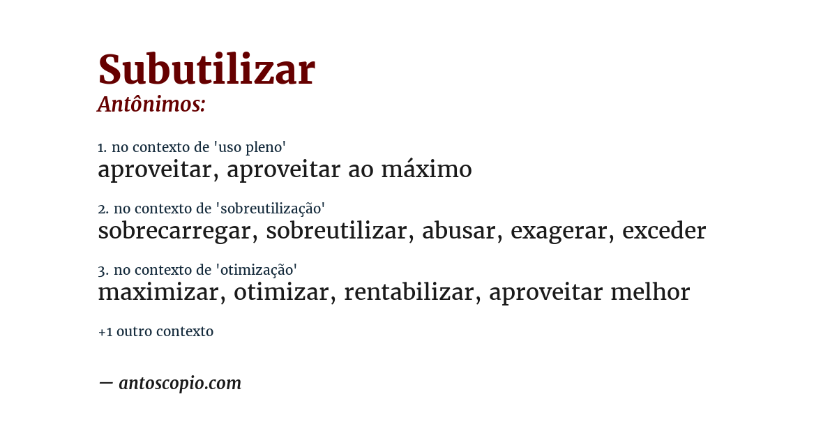 Antônimo de subutilizar