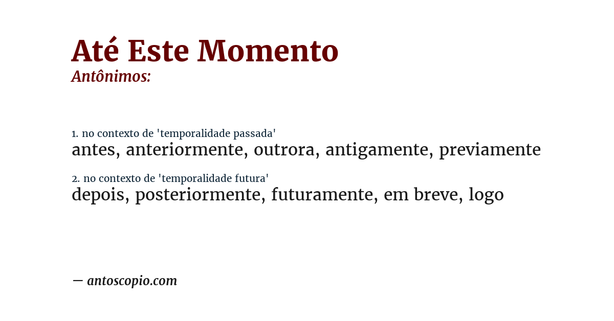 Antônimo de até este momento