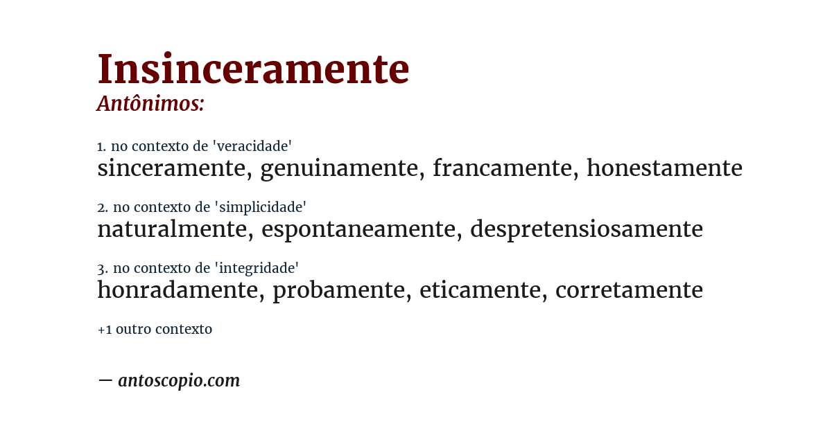 Antônimo de insinceramente