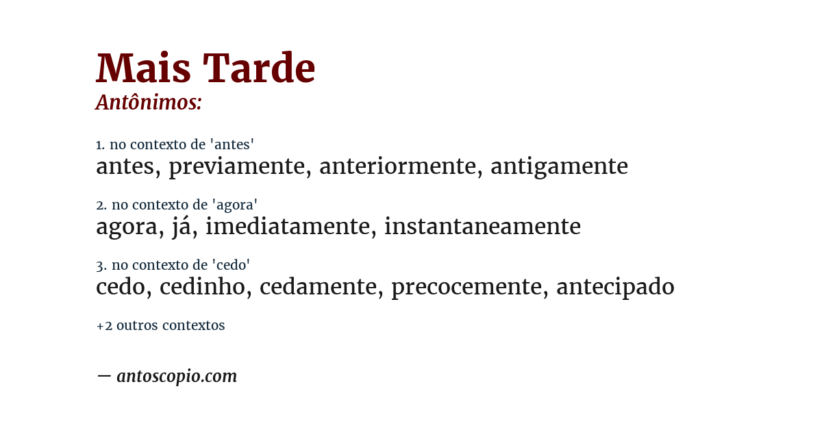 Antônimo de mais tarde