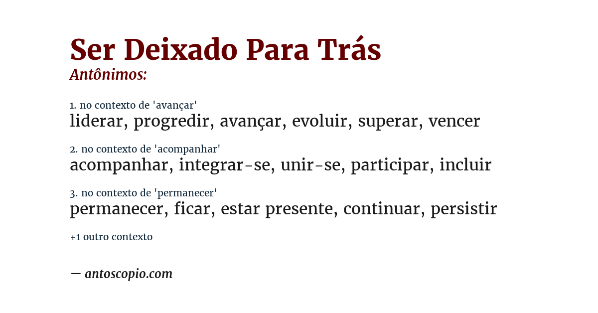 Antônimo de ser deixado para trás