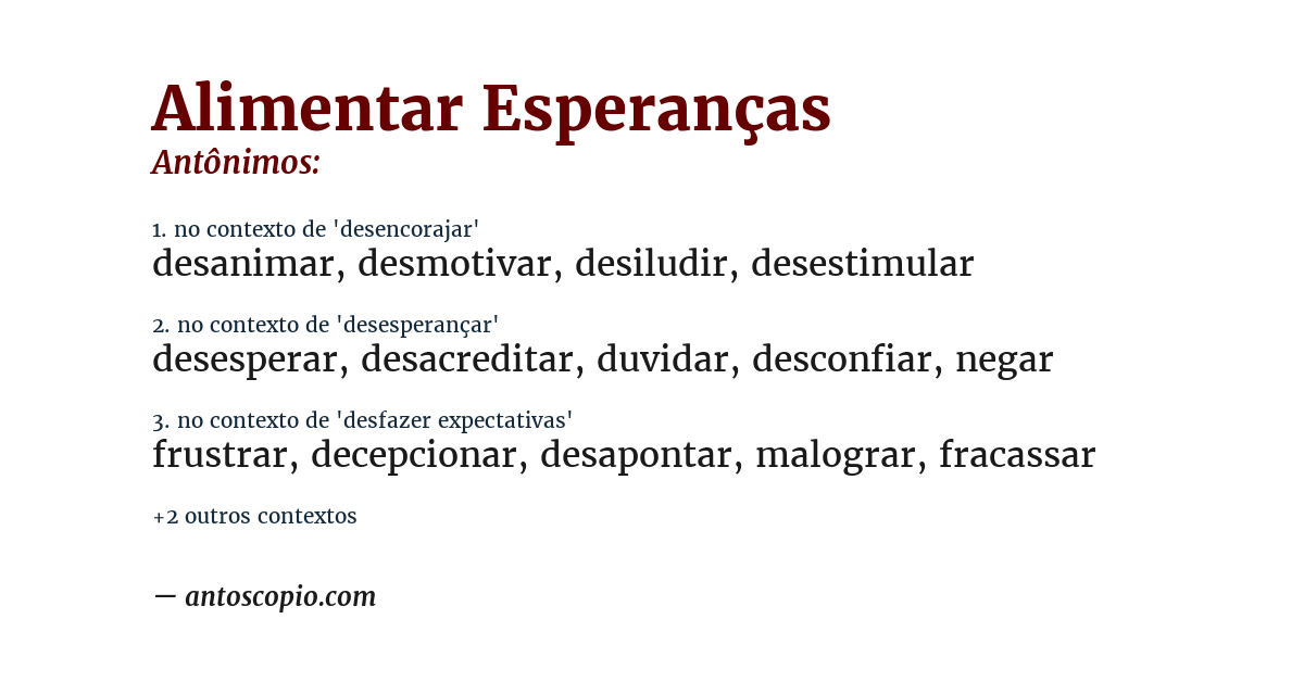 Antônimo de alimentar esperanças