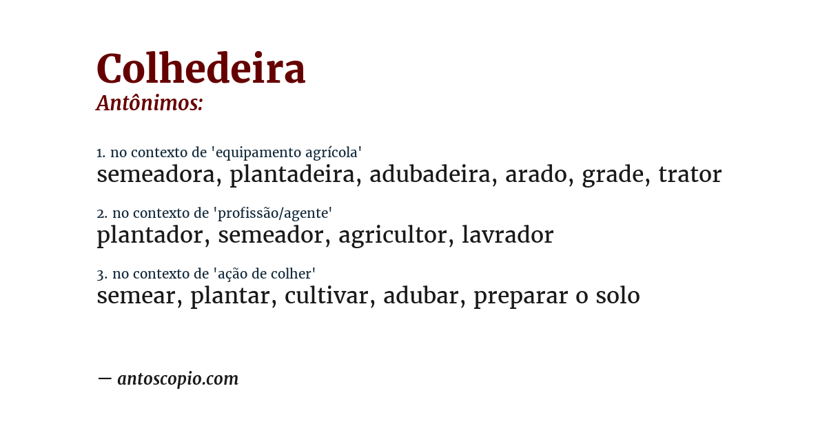 Antônimo de colhedeira
