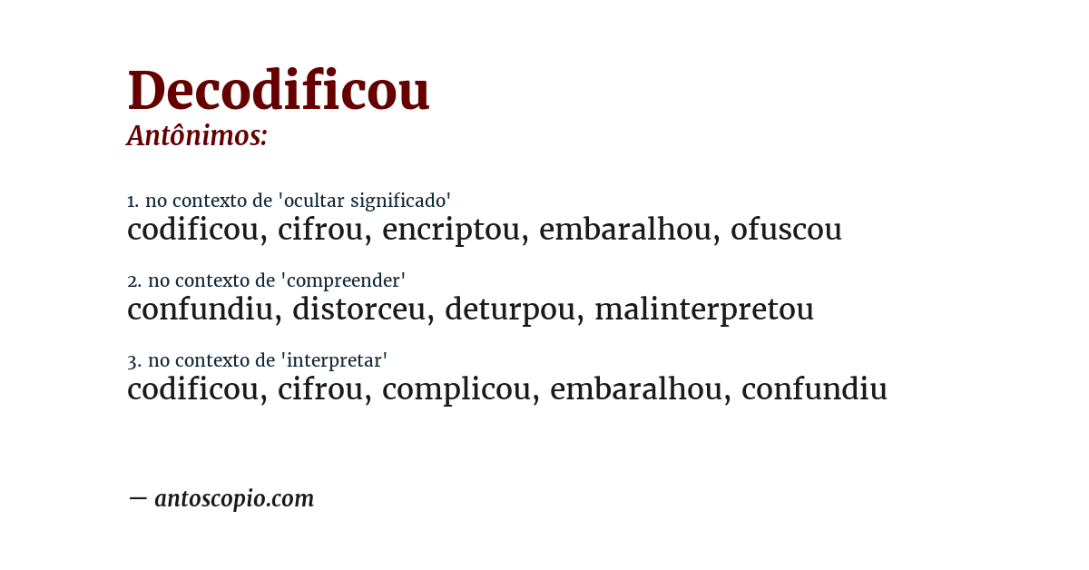 Antônimo de decodificou