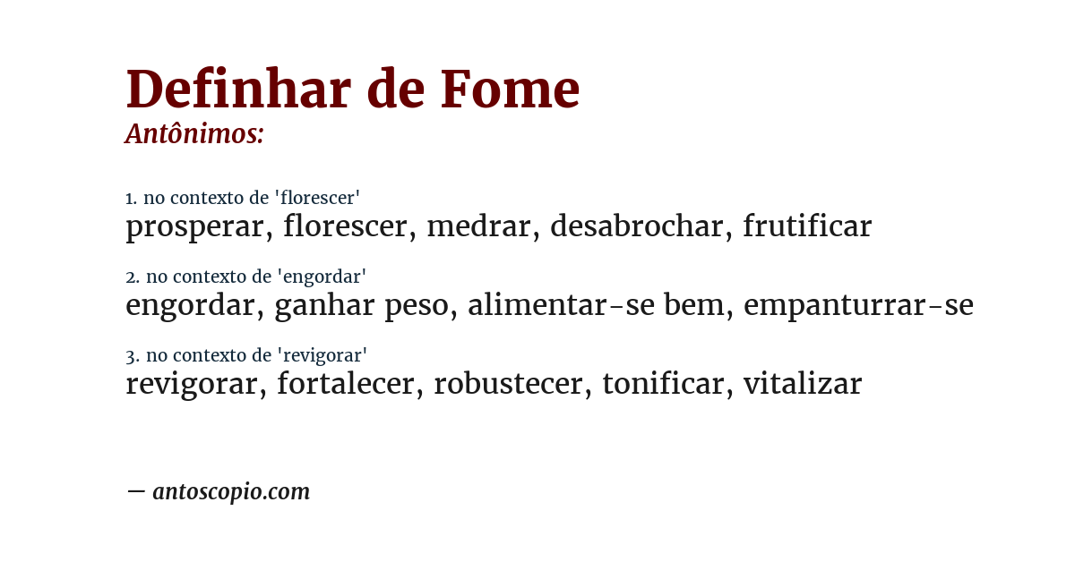 Antônimo de definhar de fome