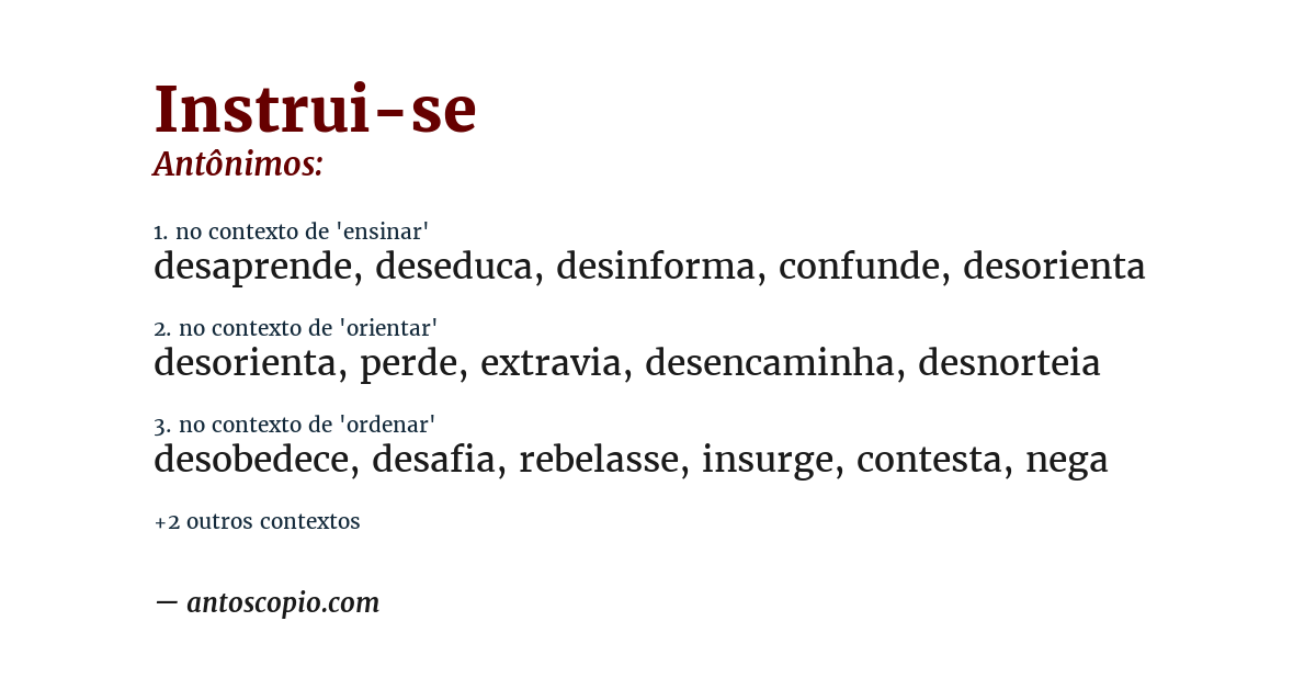 Antônimo de instrui-se