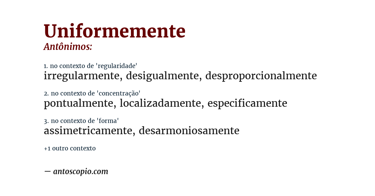 Antônimo de uniformemente
