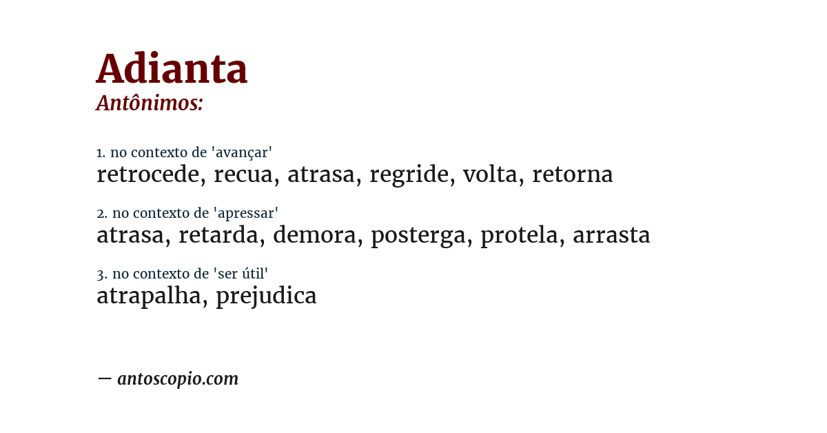 Antônimo de adianta