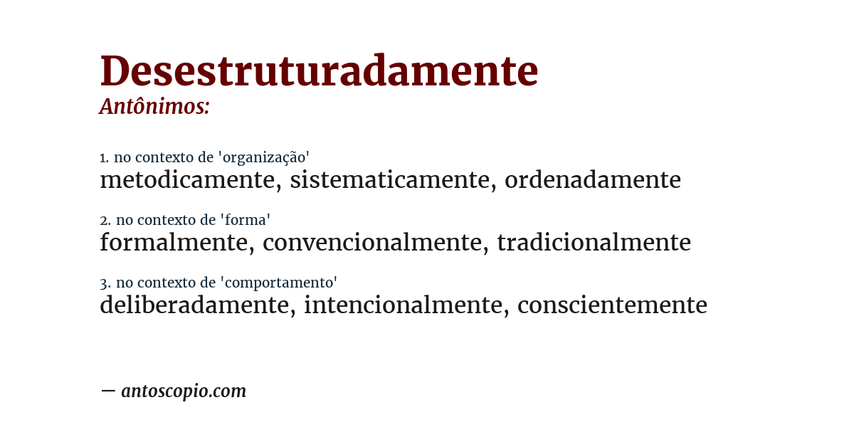 Antônimo de desestruturadamente