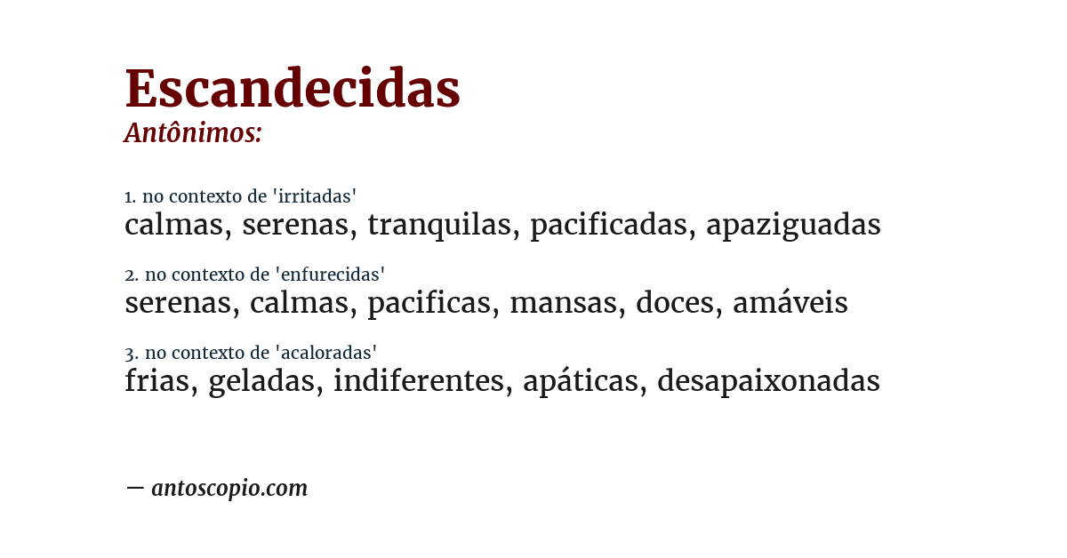 Antônimo de escandecidas