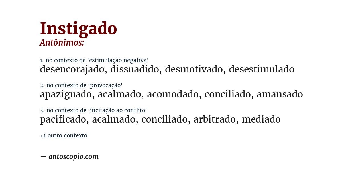 Antônimo de instigado