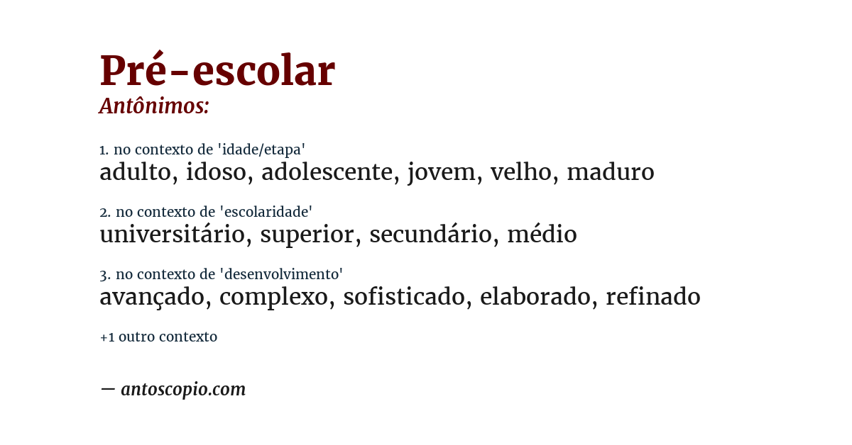 Antônimo de pré-escolar