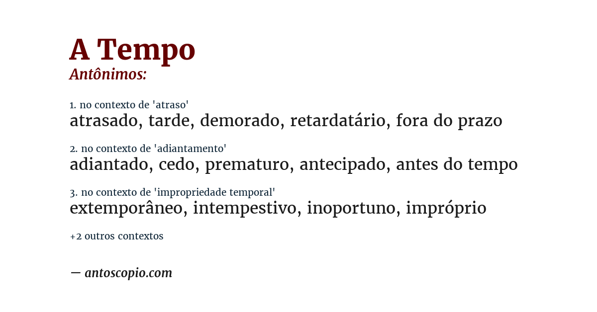 Antônimo de a tempo
