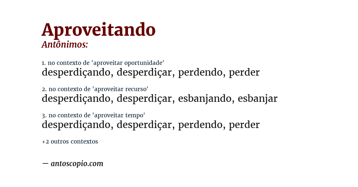 Antônimo de aproveitando