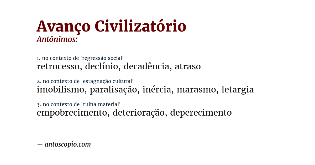 Antônimo de avanço civilizatório