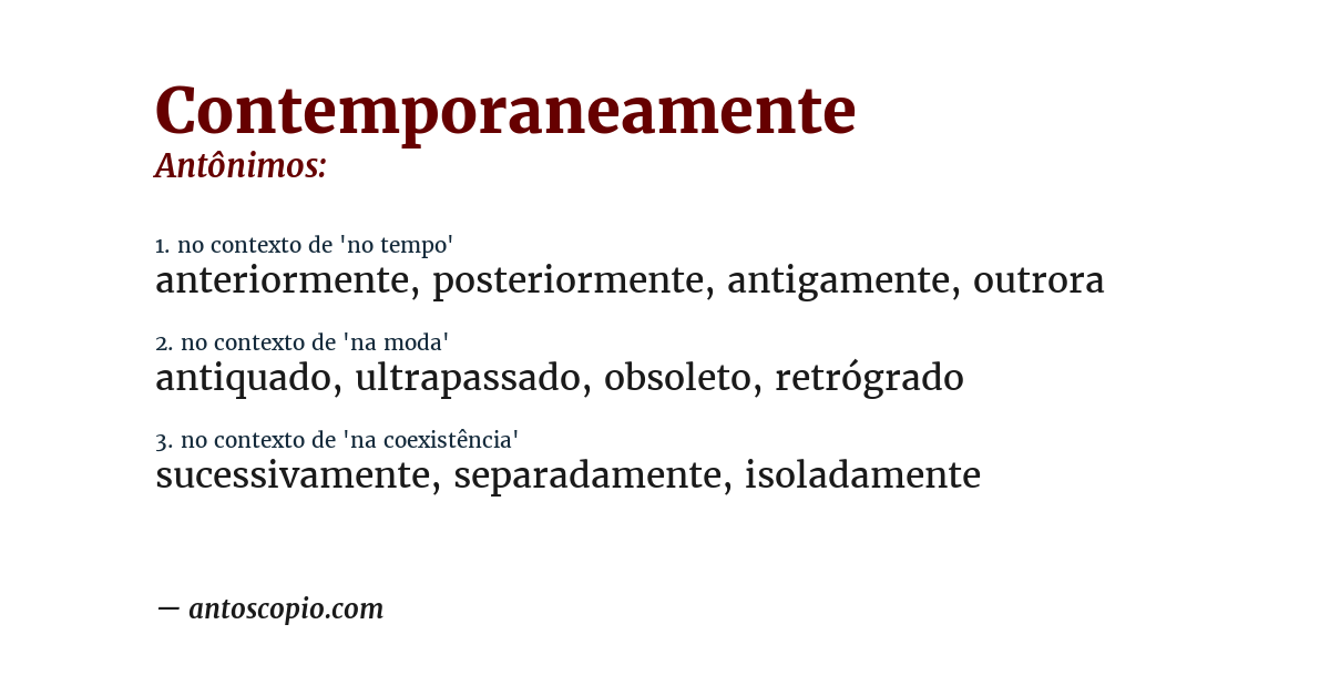 Antônimo de contemporaneamente
