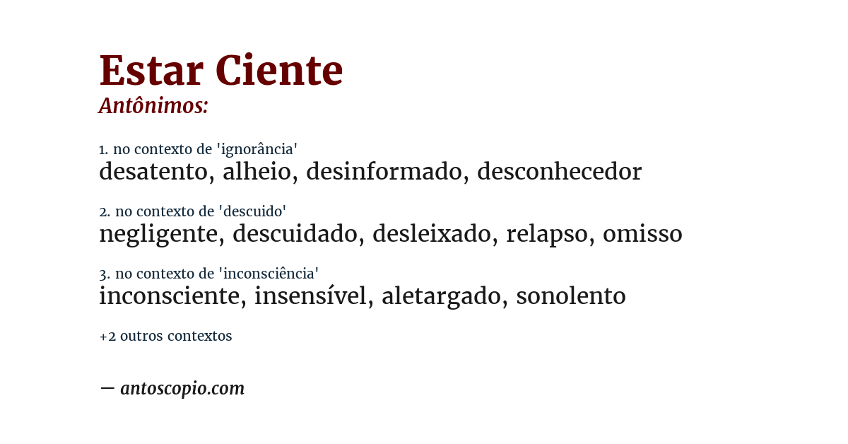 Antônimo de estar ciente