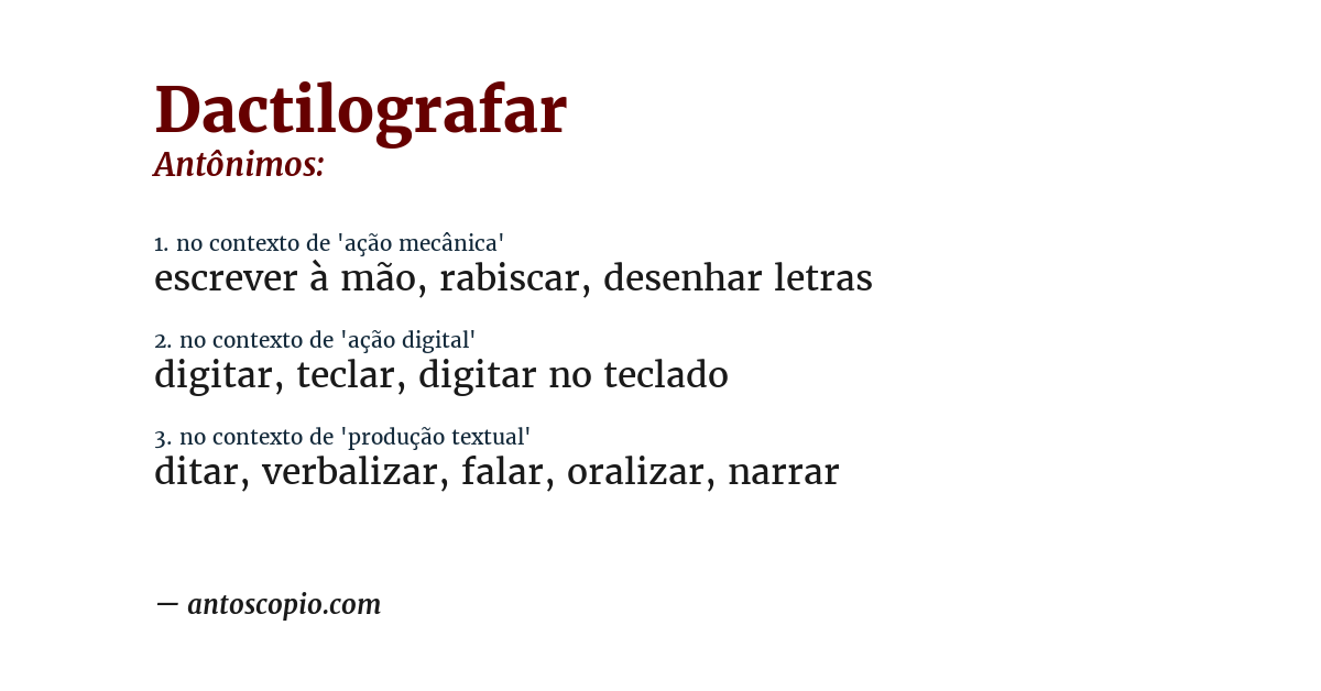 Antônimo de dactilografar