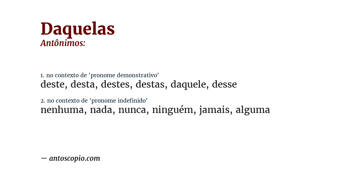 Antônimo de daquelas